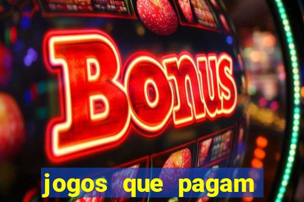 jogos que pagam dinheiro de verdade sem precisar depositar